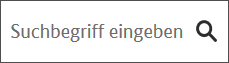 Das Suchfeld besteht aus dem Eingabefeld "Suchbegriff eingeben" und der Abbildung einer Lupe.